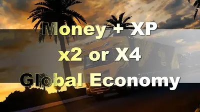 Глобальная экономика: деньги и опыт x2 или x4 для Euro Truck Simulator 2 v1.57–1.58